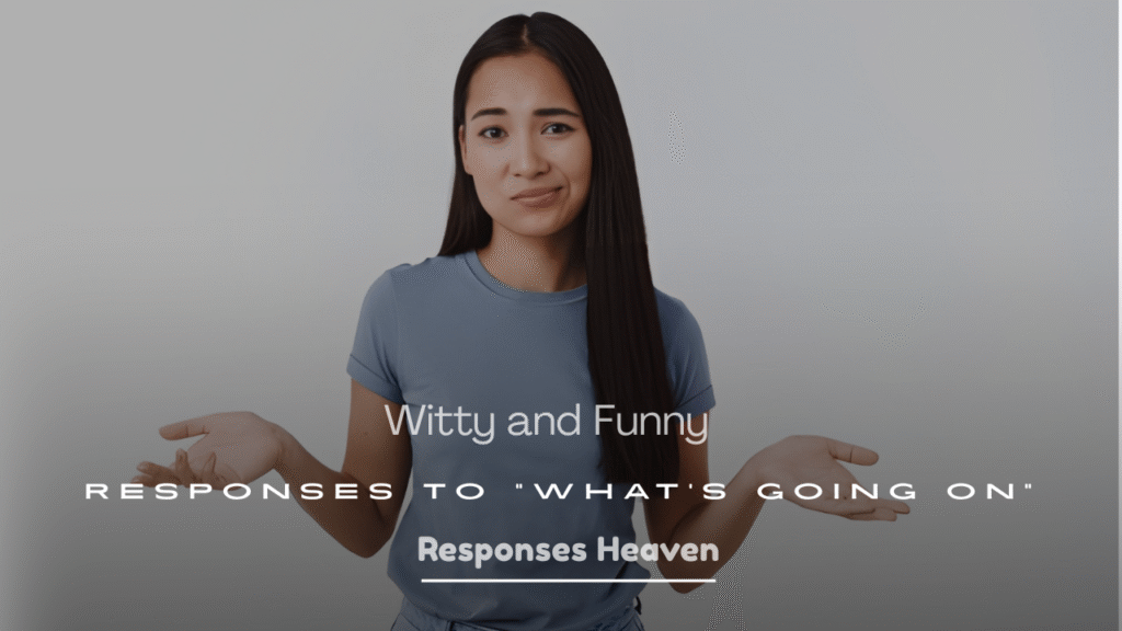 Witty and Funny Responses