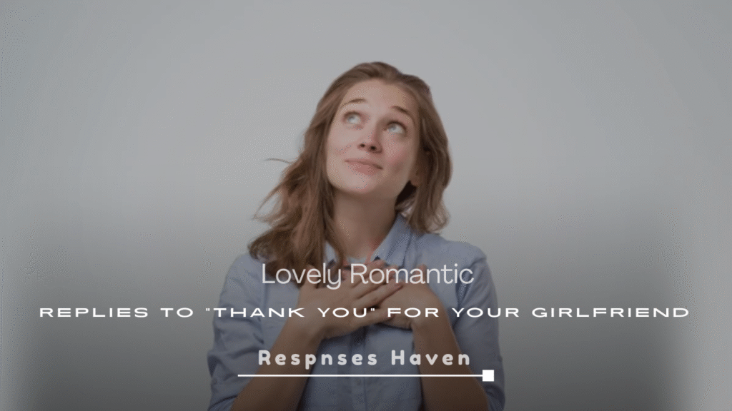 Lovely Romantic Replies