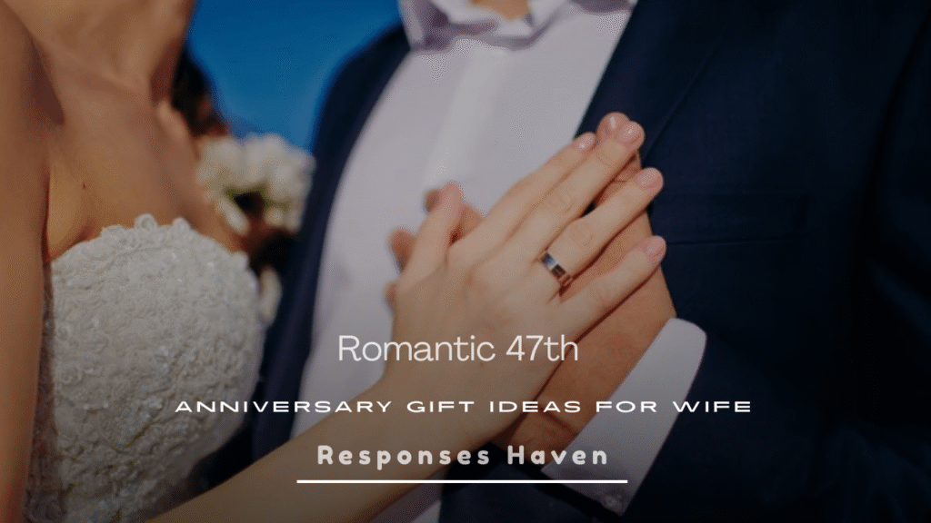 Romantic 47th Anniversary 