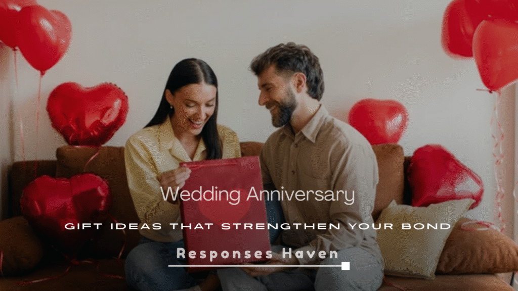 Wedding Anniversary Gift Ideas