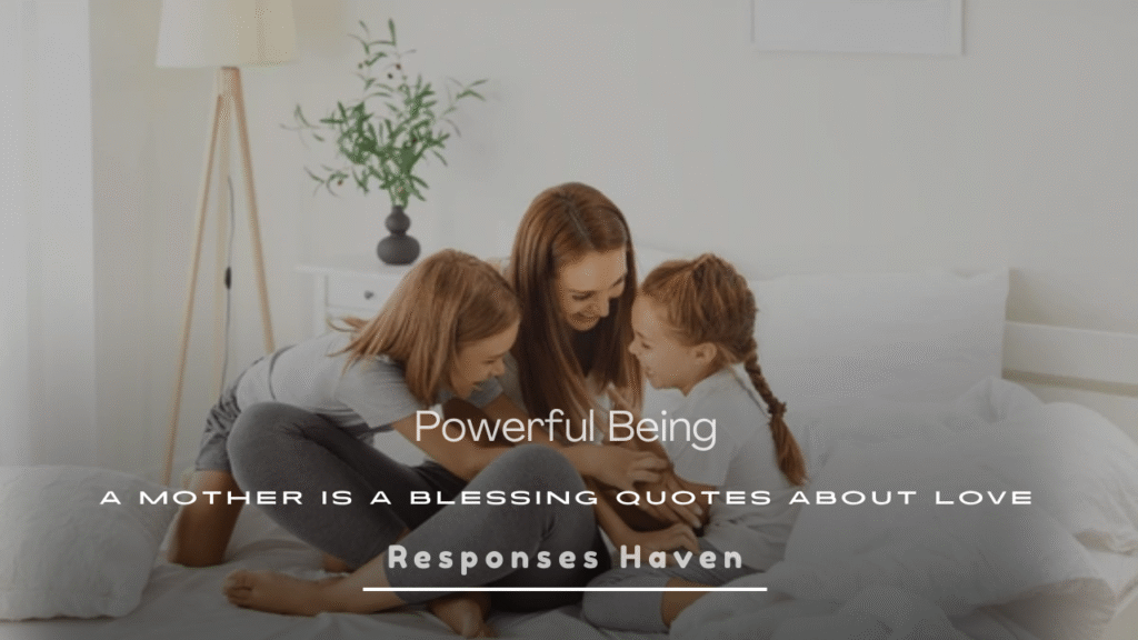 Mother Is a Blessing Quotes