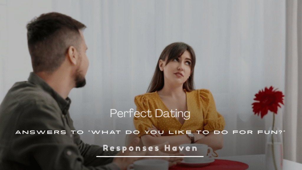 Perfect Dating Answers