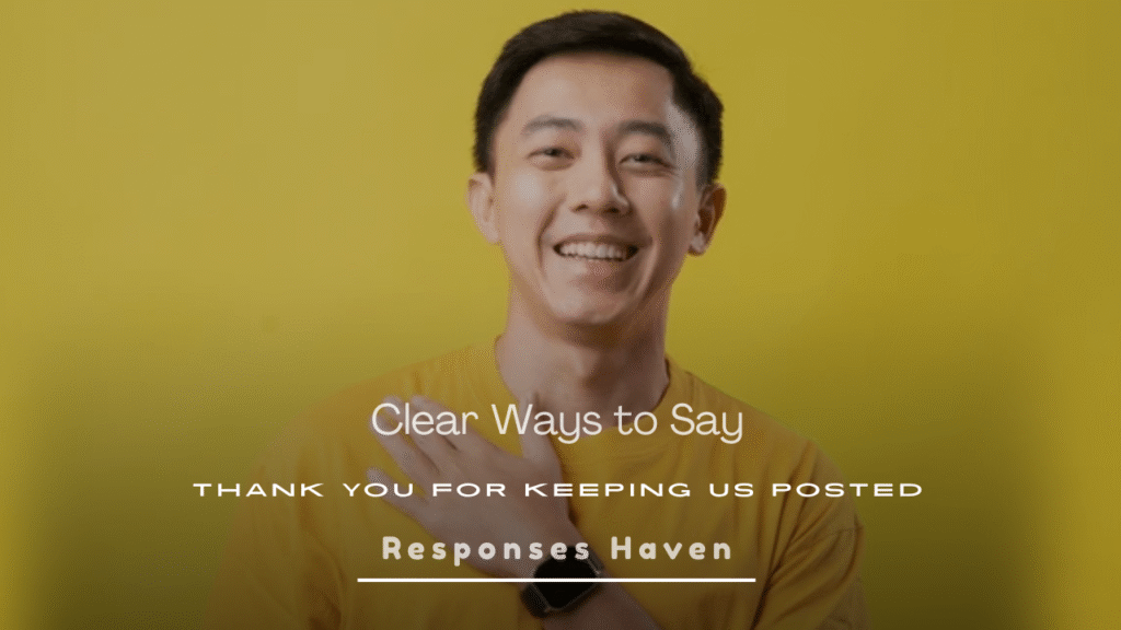Thank You for Keeping Us Posted
