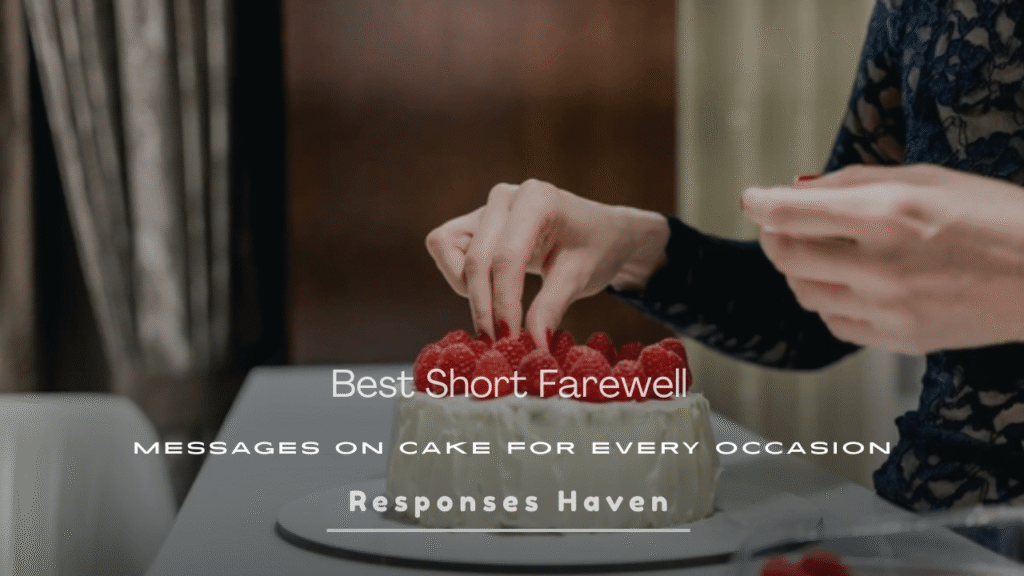 Short Farewell Messages on Cake